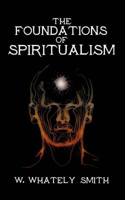 Book cover for The Foundations of Spiritualism