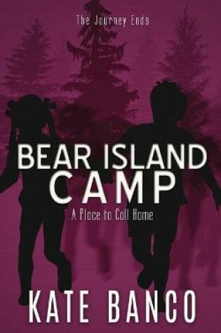 Cover of Bear Island Camp A Place to Call Home
