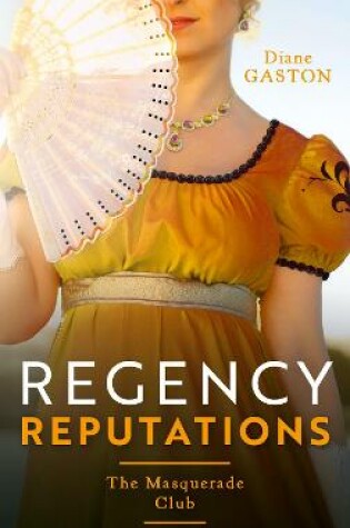 Cover of Regency Reputations: The Masquerade Club
