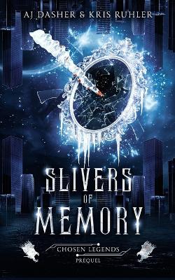 Cover of Slivers of Memory