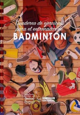 Book cover for Cuaderno de Ejercicios para el Entrenador de Badminton