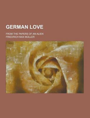 Book cover for German Love; From the Papers of an Alien