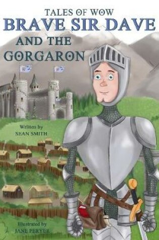 Cover of Tales of Wow "Brave Sir Dave and the Gorgaron"