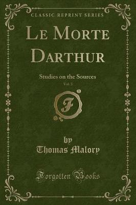 Book cover for Le Morte Darthur, Vol. 3