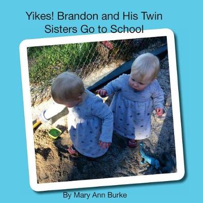 Book cover for Yikes! Brandon and His Twin Sisters Go to School