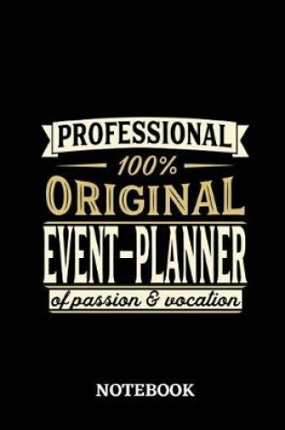 Cover of Professional Original Event-Planner Notebook of Passion and Vocation