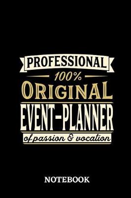 Book cover for Professional Original Event-Planner Notebook of Passion and Vocation