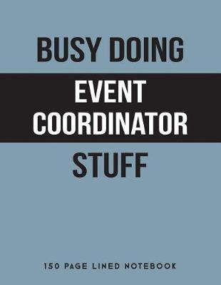 Book cover for Busy Doing Event Coordinator Stuff