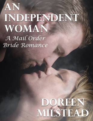 Book cover for An Independent Woman: A Mail Order Bride Romance