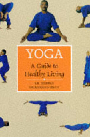 Cover of Yoga: a Guide to Healthy Living