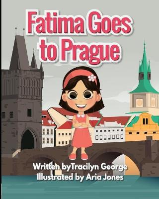 Book cover for Fatima Goes To Prague