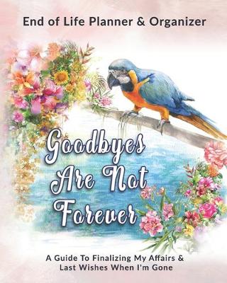 Book cover for Goodbyes Are Not Forever