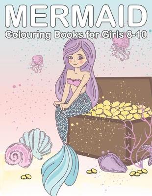 Book cover for Mermaid Colouring Books for Girls 8-10