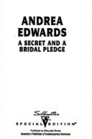 Cover of A Secret And A Bridal Pledge