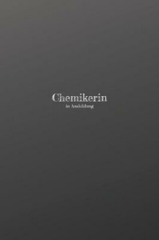 Cover of Chemikerin in Ausbildung