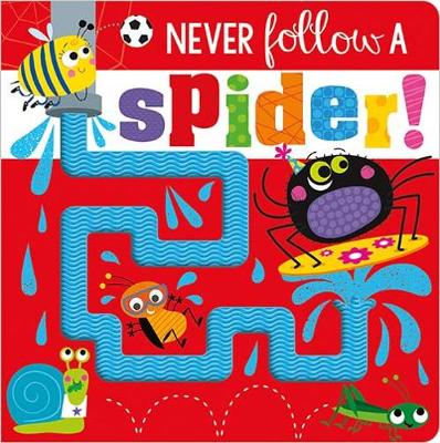 Book cover for NEVER FOLLOW A SPIDER BB