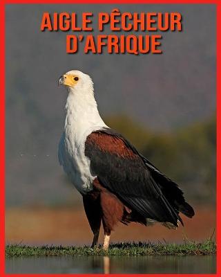 Book cover for Aigle Pêcheur d'Afrique