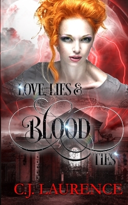 Book cover for Love, Lies and Blood Ties