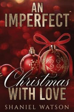 Cover of An Imperfect Christmas With Love