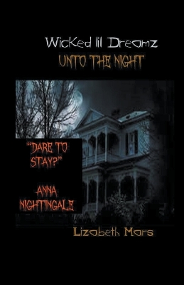 Cover of Wicked LIl Dreamz Volume 6 & 7 Unto the night