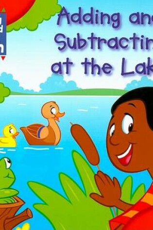 Cover of Adding and Subtracting at the Lake