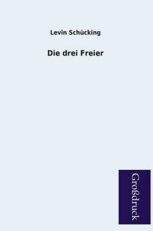 Cover of Die Drei Freier