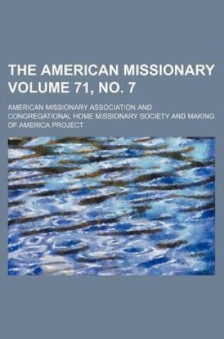 Cover of The American Missionary Volume 71, No. 7