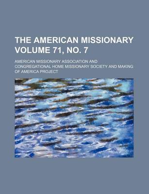 Book cover for The American Missionary Volume 71, No. 7