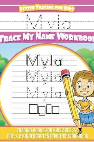 Cover of Myla Letter Tracing for Kids Trace My Name Workbook
