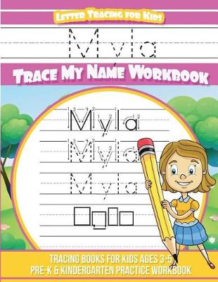 Book cover for Myla Letter Tracing for Kids Trace My Name Workbook