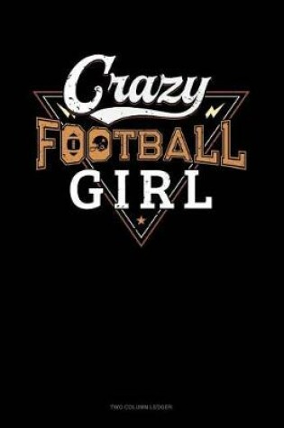 Cover of Crazy Football Girl