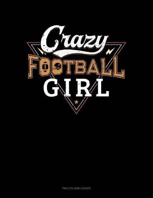 Book cover for Crazy Football Girl