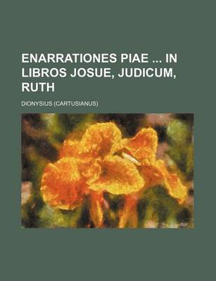 Book cover for Enarrationes Piae in Libros Josue, Judicum, Ruth