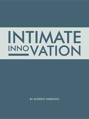 Book cover for Intimate Innovation