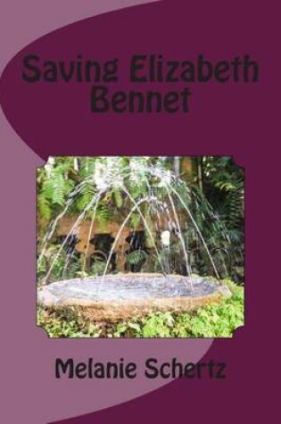 Cover of Saving Elizabeth Bennet