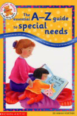 Cover of The Essential A to Z Guide to Special Needs