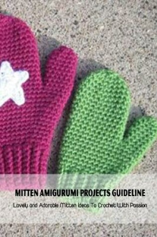 Cover of Mitten Amigurumi Projects Guideline