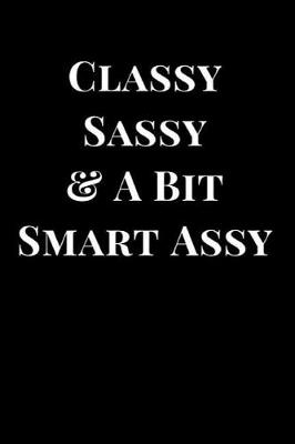 Book cover for Classy Sassy & a Bit Smart Assy