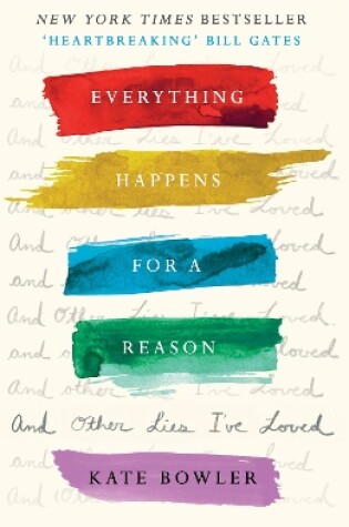 Cover of Everything Happens for a Reason and Other Lies I've Loved