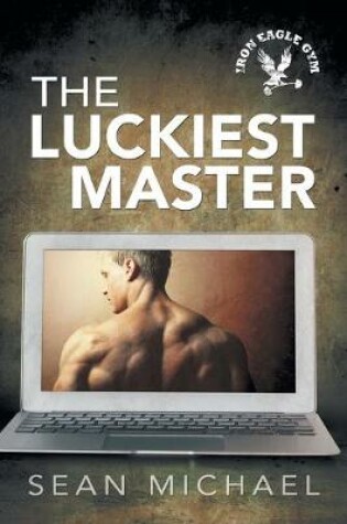 Cover of The Luckiest Master