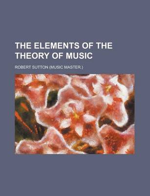 Book cover for The Elements of the Theory of Music