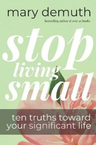Cover of Stop Living Small