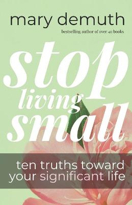 Book cover for Stop Living Small