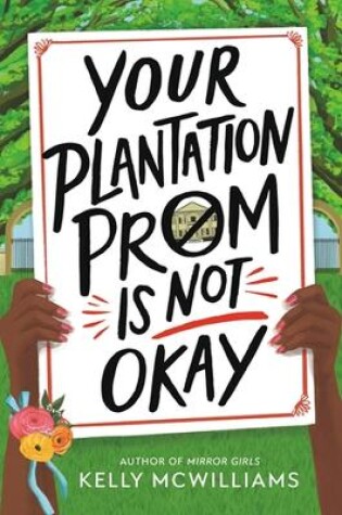 Cover of Your Plantation Prom Is Not Okay