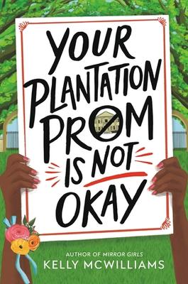 Book cover for Your Plantation Prom Is Not Okay