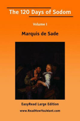 Cover of The 120 Days of Sodom Volume I