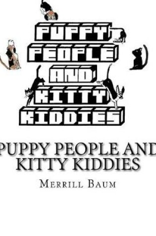 Cover of Puppy People and Kitty Kiddies
