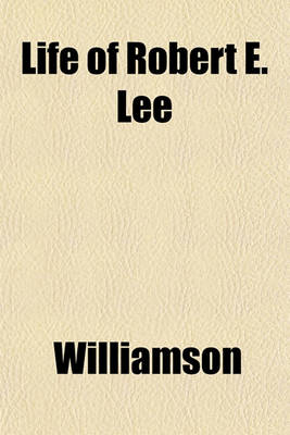 Book cover for Life of Robert E. Lee