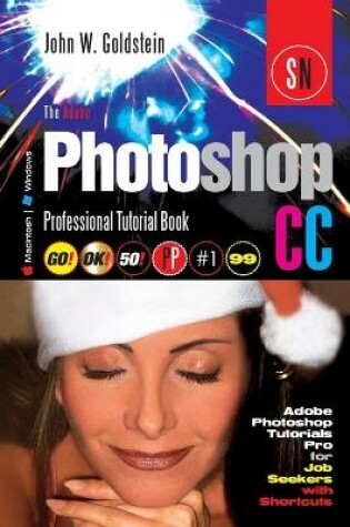 Cover of The Adobe Photoshop CC Professional Tutorial Book 99 Macintosh/Windows