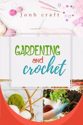 Book cover for gardening and crochet